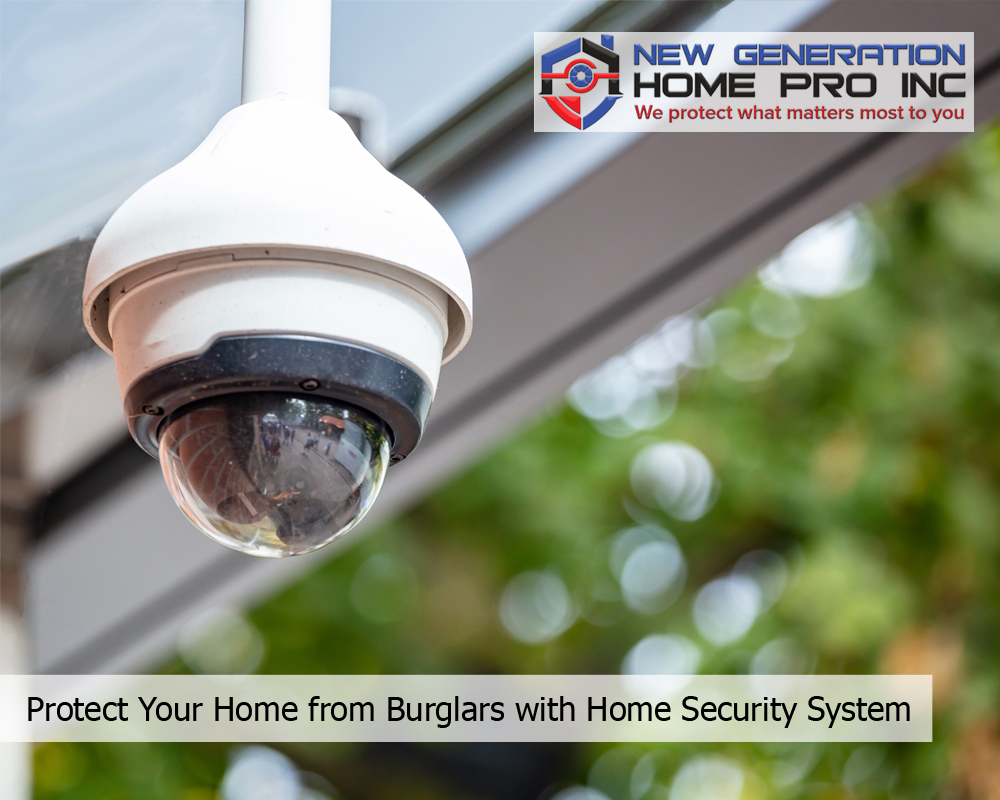 Protect Your Home from Burglars with Home Security System