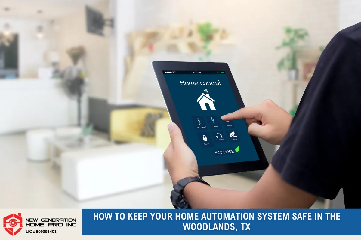 How to Keep Your Home Automation System Safe in The Woodlands, TX