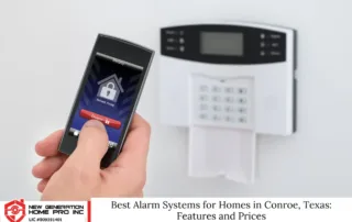 Best Alarm Systems for Homes in Conroe, Texas: Features and Prices