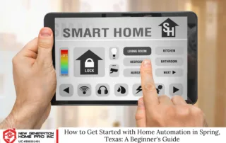 How to Get Started with Home Automation in Spring, Texas: A Beginner's Guide