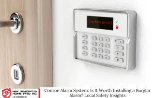 Conroe Alarm System: Is It Worth Installing a Burglar Alarm? Local Safety Insights