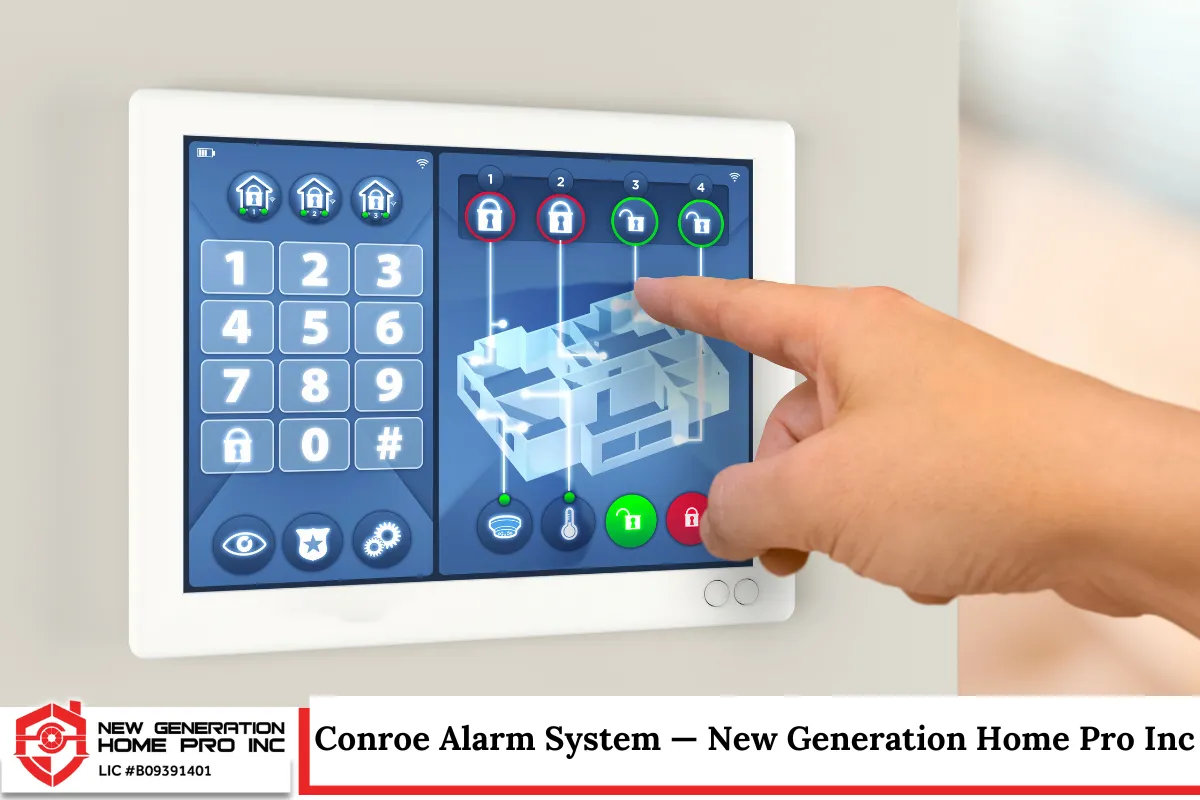 Conroe Alarm System — New Generation Home Pro Inc