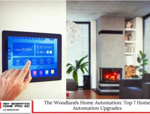 The Woodlands Home Automation: Top 7 Home Automation Upgrades