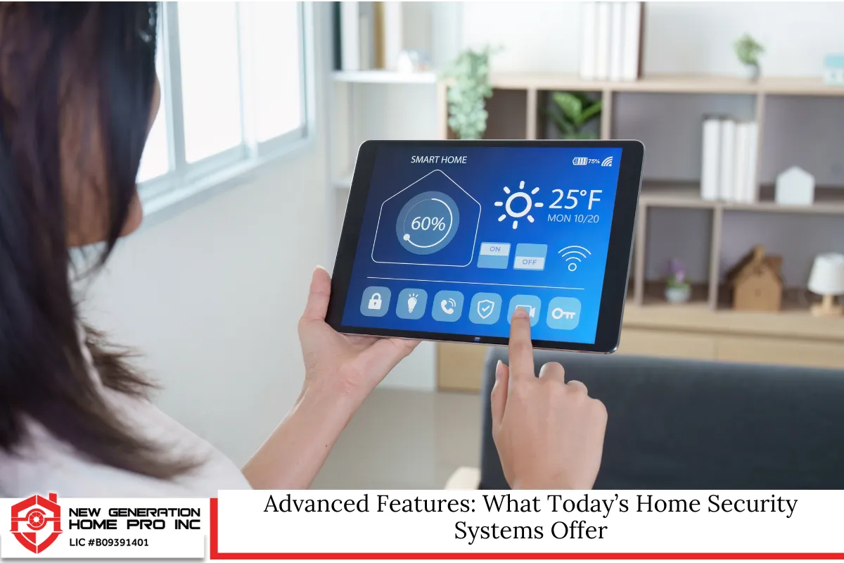 Advanced Features: What Today’s Home Security Systems Offer