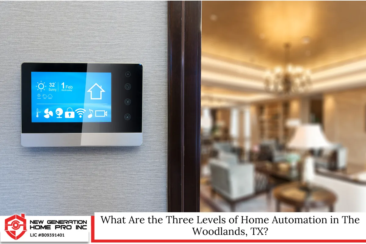 What Are the Three Levels of Home Automation in The Woodlands, TX?