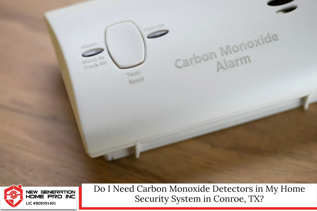 Do I Need Carbon Monoxide Detectors in My Home Security System in Conroe, TX?